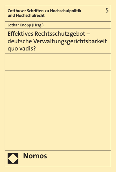 Cover of book: Effektives Rechtsschutzgebot - deutsche Verwaltungsgerichtsbarkeit quo vadis?