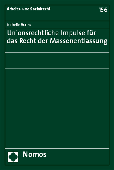 Cover des Buchs: Unionsrechtliche Impulse für das Recht der Massenentlassung