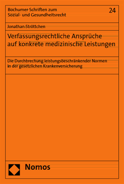 Cover of book: Verfassungsrechtliche Ansprüche auf konkrete medizinische Leistungen