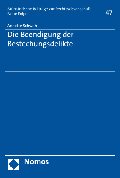 Cover des Buchs: Die Beendigung der Bestechungsdelikte