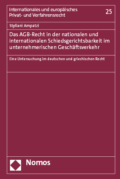 Cover des Buchs: Das AGB-Recht in der nationalen und internationalen Schiedsgerichtsbarkeit im unternehmerischen Geschäftsverkehr