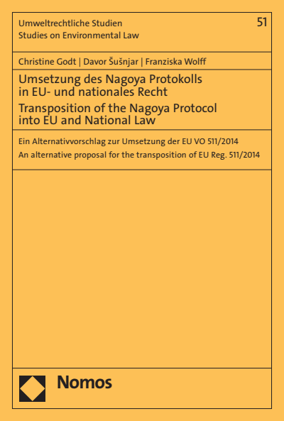 Cover des Buchs: Umsetzung des Nagoya Protokolls in EU- und nationales Recht - Transposition of the Nagoya Protocol into EU- and National Law