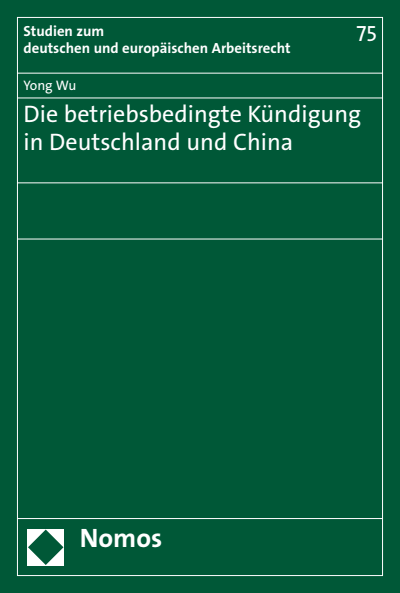 Cover des Buchs: Die betriebsbedingte Kündigung in Deutschland und China