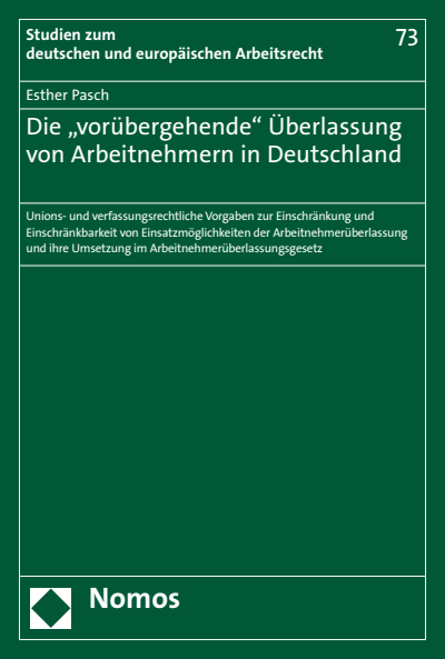 Cover des Buchs: Die "vorübergehende" Überlassung von Arbeitnehmern in Deutschland
