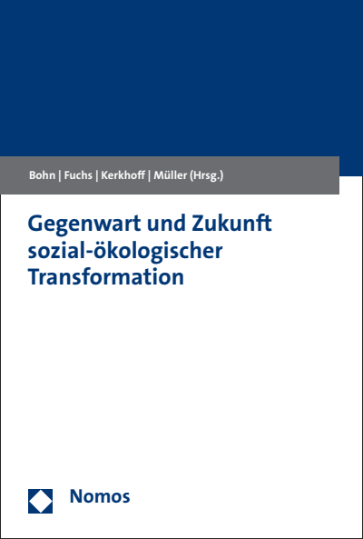 Cover des Buchs: Gegenwart und Zukunft sozial-ökologischer Transformation