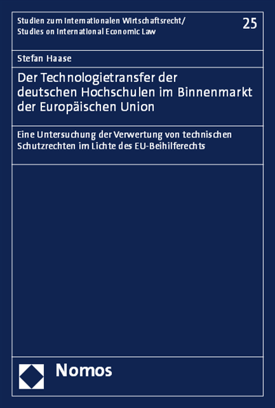 Cover of book: Der Technologietransfer der deutschen Hochschulen im Binnenmarkt der Europäischen Union