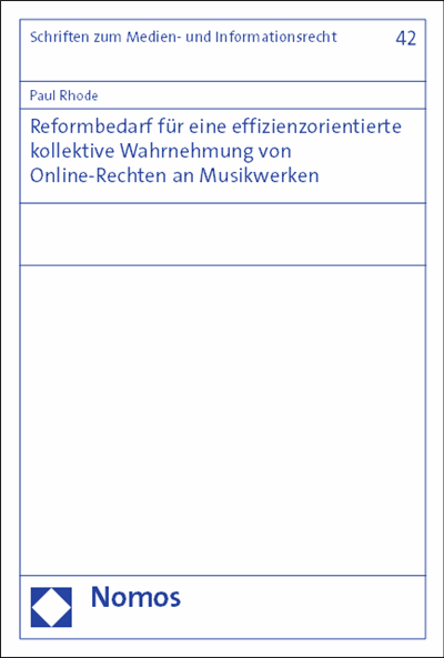 Cover of book: Reformbedarf für eine effizienzorientierte kollektive Wahrnehmung von Online-Rechten an Musikwerken
