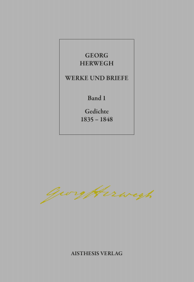 Cover des Buchs: Georg Herwegh - Werke und Briefe / Gedichte 1835-1848