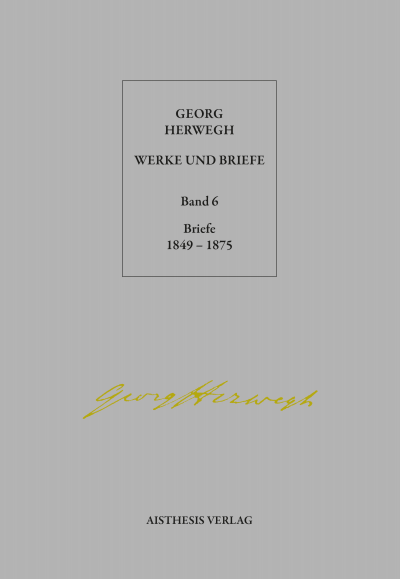 Cover des Buchs: Georg Herwegh - Werke und Briefe / Georg Herwegh: Briefe 1849-1875