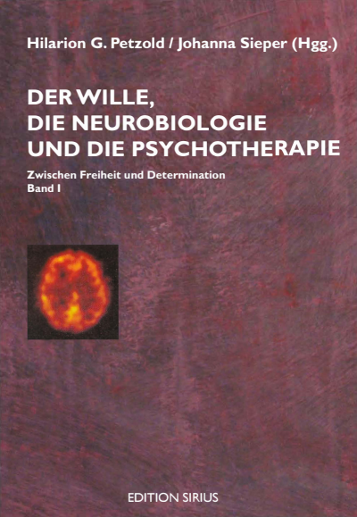 Cover of book: Der Wille, die Neurobiologie und die Psychotherapie