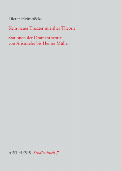 Cover of book: Kein neues Theater mit alter Theorie
