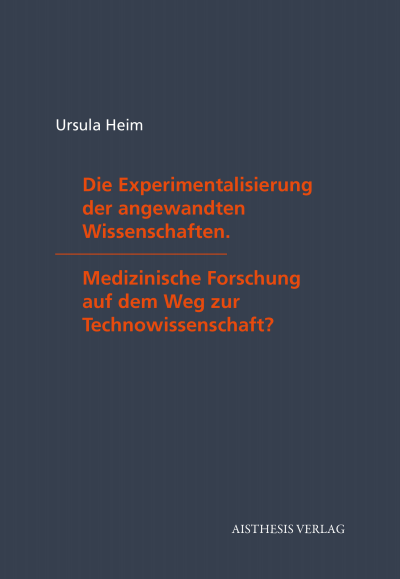 Cover des Buchs: Die Experimentalisierung der angewandten Wissenschaften