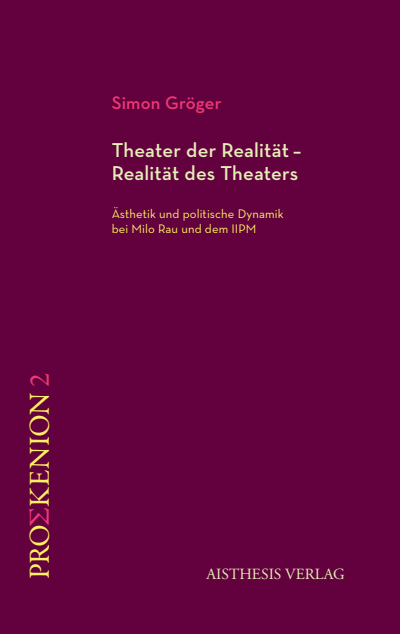 Cover des Buchs: Theater der Realität – Realität des Theaters