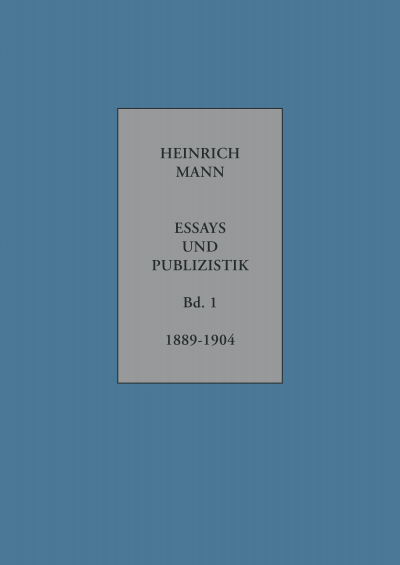 Cover des Buchs: Heinrich Mann. Essays und Publizistik. Kritische Gesamtausgabe in zehn Bänden