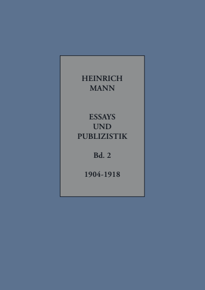 Cover des Buchs: Heinrich Mann. Essays und Publizistik. Kritische Gesamtausgabe in zehn Bänden