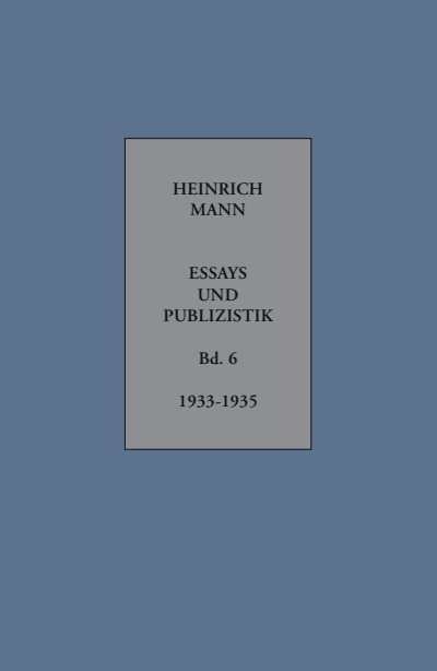 Cover des Buchs: Heinrich Mann. Essays und Publizistik. Kritische Gesamtausgabe in zehn Bänden