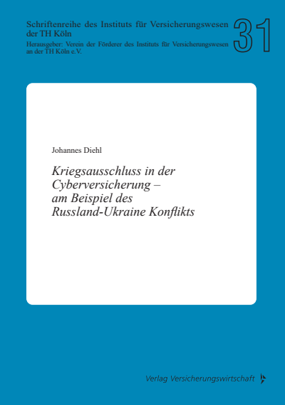 Cover des Buchs: Kriegsausschluss in der Cyberversicherung – am Beispiel des Russland-Ukraine Konflikts