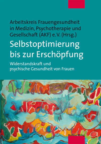 Cover of book: Selbstoptimierung bis zur Erschöpfung