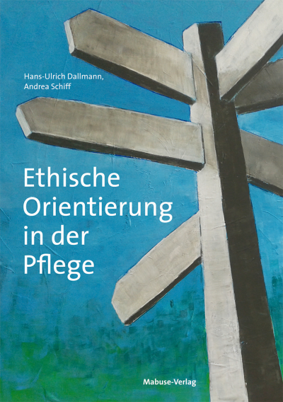 Cover of book: Ethische Orientierung in der Pflege