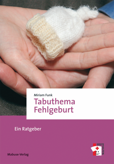 Cover des Buchs: Tabuthema Fehlgeburt