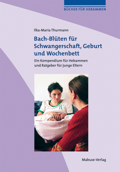 Cover des Buchs: Bach-Blüten für Schwangerschaft, Geburt und Wochenbett