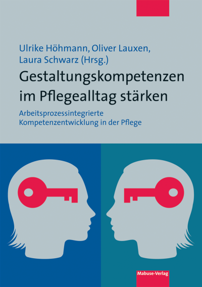 Cover of book: Gestaltungskompetenzen im Pflegealltag stärken