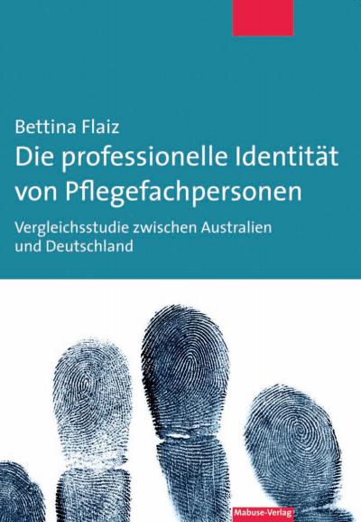 Cover of book: Die professionelle Identität von Pflegefachpersonen