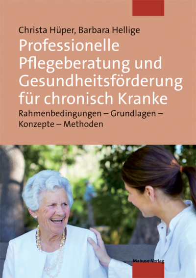 Cover des Buchs: Professionelle Pflegeberatung und Gesundheitsförderung für chronisch Kranke