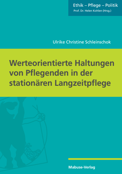 Cover of book: Werteorientierte Haltungen von Pflegenden in der stationären Langzeitpflege