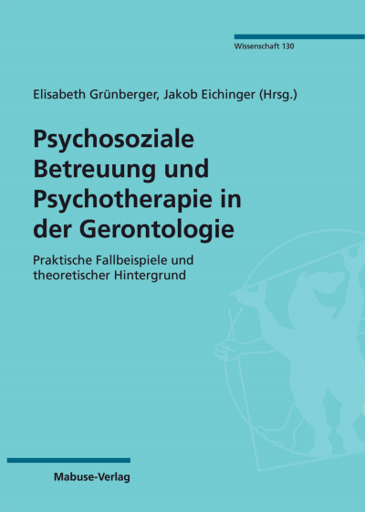 Cover of book: Psychosoziale Betreuung und Psychotherapie in der Gerontologie