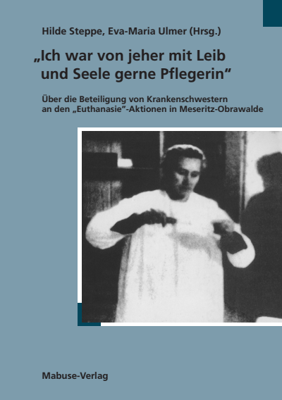 Cover des Buchs: Ich war von jeher mit Leib und Seele gerne Pflegerin