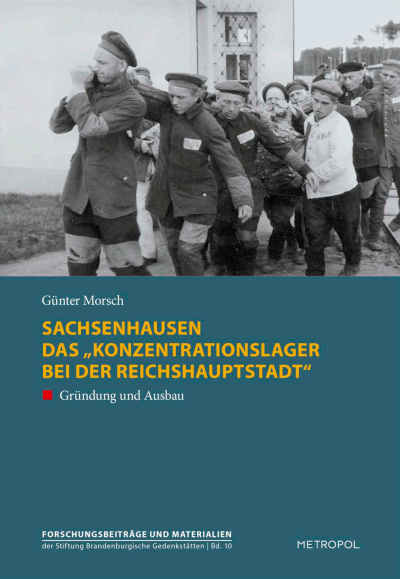 Cover des Buchs: Sachsenhausen. Das „Konzentrationslager bei der Reichshauptstadt"