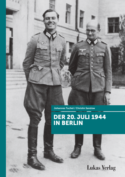 Cover des Buchs: Der 20. Juli 1944 in Berlin