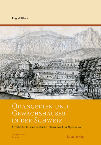 Cover of book: Orangerien und Gewächshäuser in der Schweiz