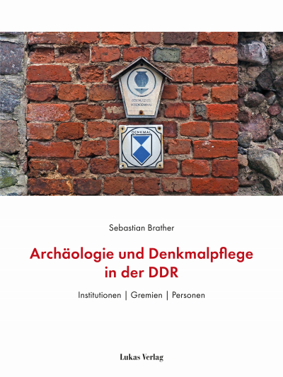 Cover des Buchs: Archäologie und Denkmalpflege in der DDR
