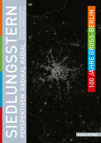 Cover of book: 100 Jahre Groß-Berlin / Siedlungsstern