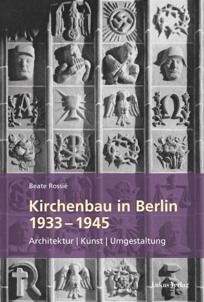 Cover des Buchs: Kirchenbau in Berlin 1933 – 1945