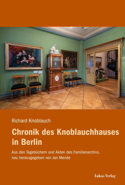 Cover des Buchs: Chronik des Knoblauchhauses in Berlin