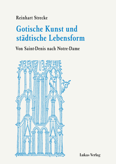 Cover des Buchs: Gotische Kunst und städtische Lebensform