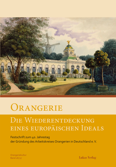 Cover of book: Orangerie – Die Wiederentdeckung eines europäischen Ideals