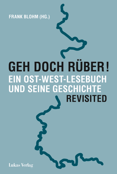 Cover des Buchs: Geh doch rüber! Revisited