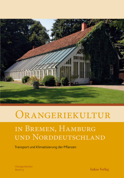 Cover of book: Orangeriekultur in Bremen, Hamburg und Norddeutschland
