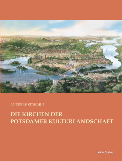 Cover des Buchs: Die Kirchen der Potsdamer Kulturlandschaft