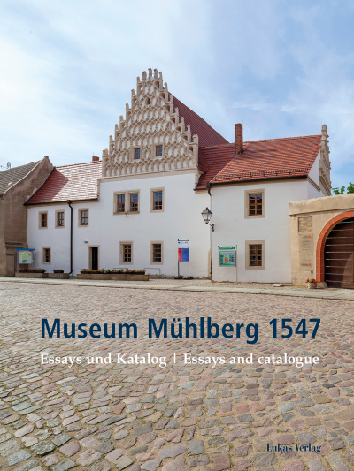 Cover des Buchs: Museum Mühlberg 1547