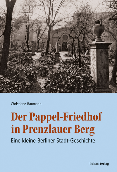 Cover des Buchs: Der Pappel-Friedhof in Prenzlauer Berg