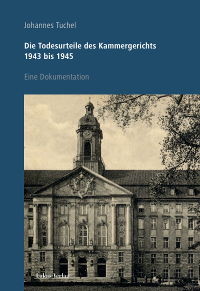 Cover of book: Die Todesurteile des Kammergerichts 1943 bis 1945