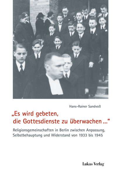 Cover of book: „Es wird gebeten, die Gottesdienste zu überwachen…“