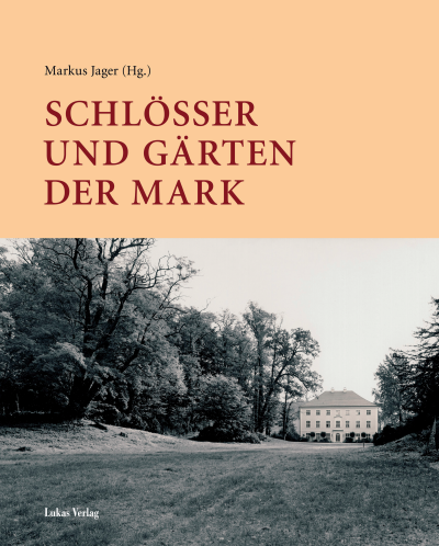 Cover des Buchs: Schlösser und Gärten der Mark