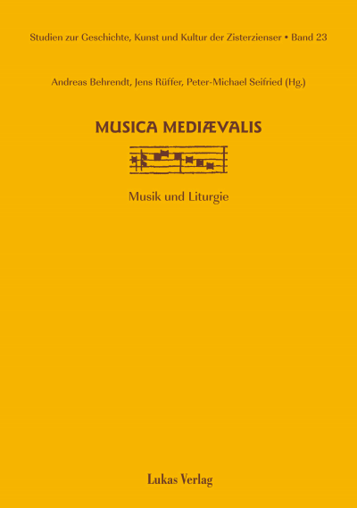 Cover des Buchs: Studien zur Geschichte, Kunst und Kultur der Zisterzienser / musica mediaevalis