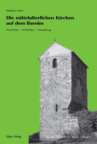 Cover of book: Die mittelalterlichen Kirchen auf dem Barnim